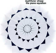 The Piano Equation , Matthew Shipp