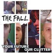Your Future Our Clutter , Fall