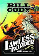Lawless Border , Bill Cody