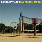 Song For Tomorrow , Daniel Santiago