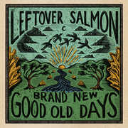 Brand New Good Old Days , Leftover Salmon