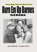 Burn Em Up Barnes , Jack Mulhall