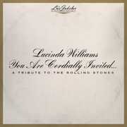 Lu's Jukebox Vol. 6: You Are Cordially Invited... A Tribute to the Rolling Stones , Lucinda Williams