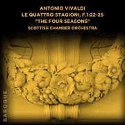 Antonio Vivaldi: Le quattro stagioni/ The Four Seasons, F.1:22-25 , Scottish Chamber Orchestra
