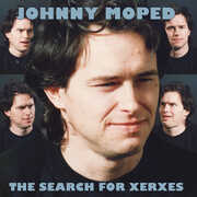 The Search For Xerxes , Johnny Moped