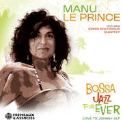 Bossa Jazz For Ever (Love To Johnny Alf) , Manu Leprince