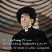 Schoenberg: Pelleas und Melisande; Verklarte Nacht , Rafael Payare