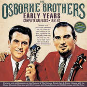 Early Years: Complete Releases 1951-62 , The Osborne Brothers