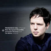 Francisco Coll - A Portrait , New European Ensemble