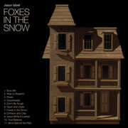 Foxes In The Snow , Jason Isbell