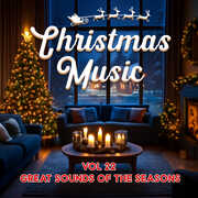 Christmas Music Vol 22: Great Sounds Of The Seasons (Various Artists) , Various Artists