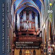 German Romantic Organ Music , Ben van Oosten
