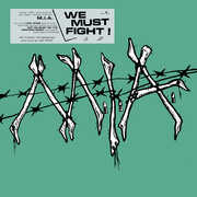 We Must Fight! , M.I.A.