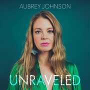 Unraveled , Aubrey Johnson