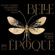 Belle Epoque , Polish Chamber Philharmonic Orchestra Sopot