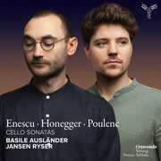 Enescu, Honegger & Poulenc: Cello Sonatas , Basile Ausländer