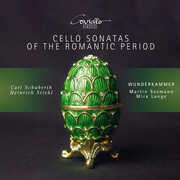 Cello Sonatas of the Romantic Period , Wunderkammer