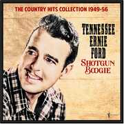 Shotgun Boogie: The Country Hits Collection 1949-56 , Tennessee Ernie Ford