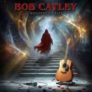 Tales & Whispers , Bob Catley