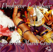 Go to the Mardi Gras , Professor Longhair