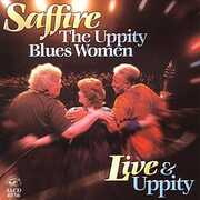 Live & Uppity , Saffire -- The Uppity Blues Women