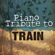 Piano Tribute to Train , The Piano Tribute Players