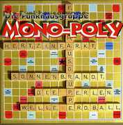 Mono-poly , Die Funkhausgruppe