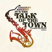It's the Talk of the Town & Other Favorites , Coleman Hawkins