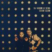 Grow Slow , DJ Vadim & Sena