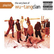 Playlist: Very Best , Wu-Tang Clan