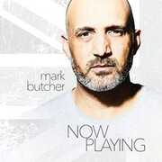 Now Playing [Import] , Mark Butcher