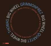 Big Wheel , Grimmonprez