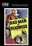 Bad Man Of Deadwood , Roy Rogers