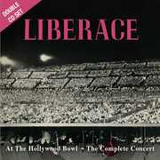 Live At The Hollywood Bowl - The Complete Concert , Liberace