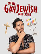 My Big Gay Jewish Conversion 