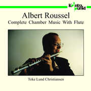 Complete Chamber Music with Flute , Toke Lund Christiansen