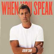 When You Speak , Jeremy Camp