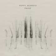 Pause , Poppy Ackroyd