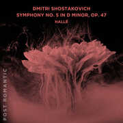 Dmitri Shostakovich: Symphony No. 5 in D Minor, Op. 47 , Halle