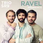 Ravel Influence(s) , Trio SR9