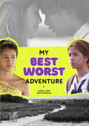 My Best Worst Adventure 