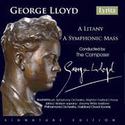 Lloyd: A Litany & A Symphonic Mass , George Lloyd