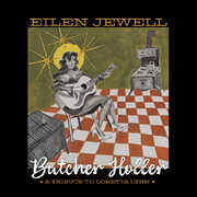 Butcher Holler , Eilen Jewell