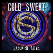Unburied Alive , Cold Sweat