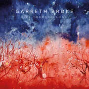 Life Through Loss , Garreth Broke