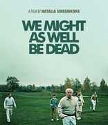 We Might as Well Be Dead , Ioana Iacob
