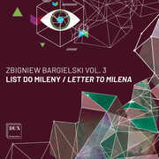 Bargielski, Vol. 3 - Letter to Milena , Maria Murawska