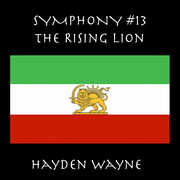 Symphony #13: The Rising Lion , Hayden Wayne