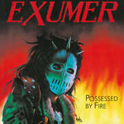 Possessed by Fire , Exumer