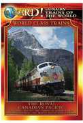 All Aboard!: Luxury Trains of the World: World Class Trains: The Royal Canadian Pacific 
